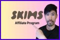 Skims Affiliate Program – Payout, Review, and Sign Up